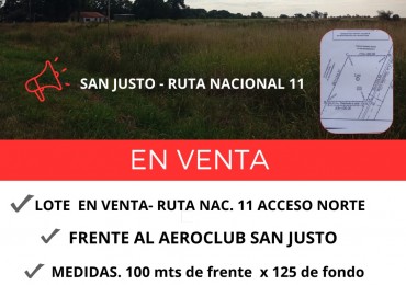 SE VENDE LOTE FRENTE AL AEROCLUB SAN JUSTO - 100 MTS. DE FRENTE X 125 MTS. DE FONDO.